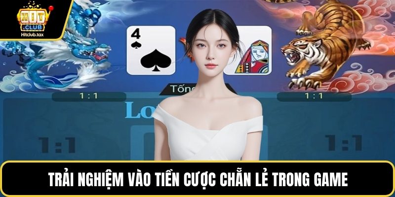Trải nghiệm vào tiền cược chẵn lẻ trong game