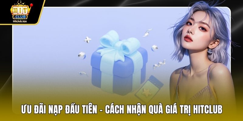 Ưu đãi nạp đầu tiên